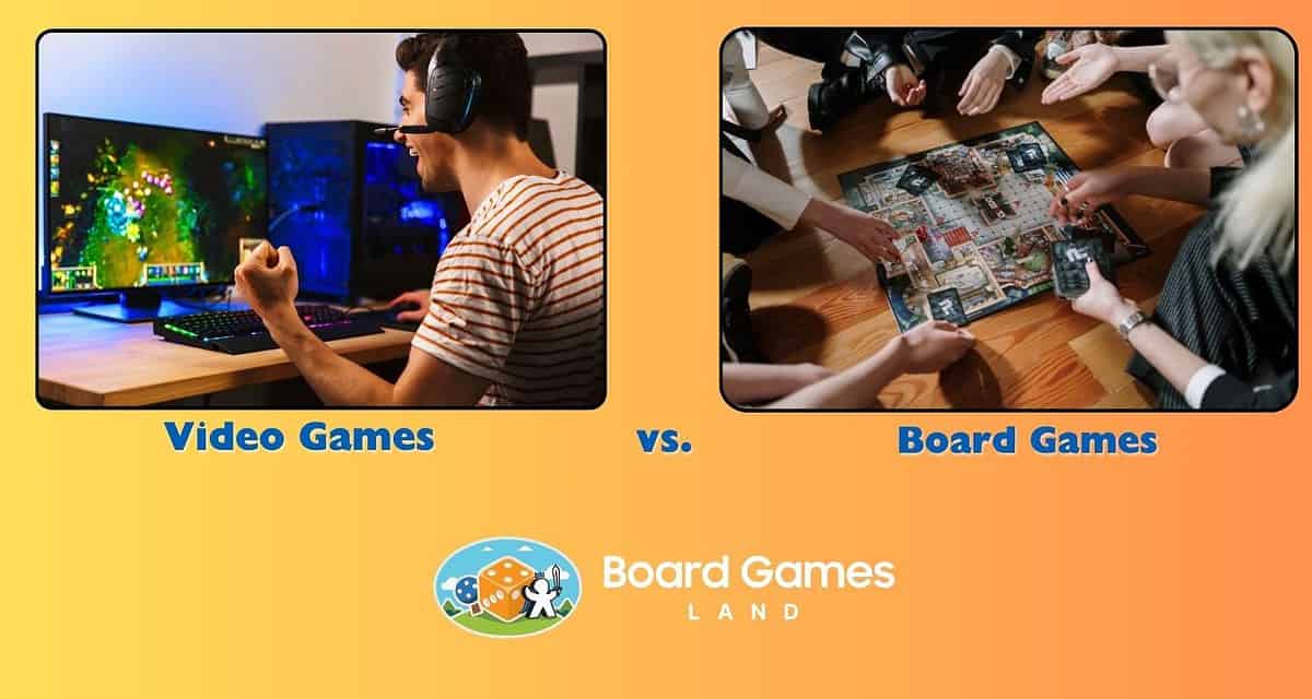 Why Board Games Are Better Than Video Games