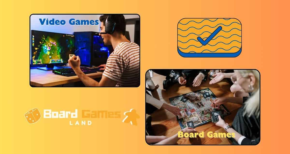 Why Board Games Are Better Than Video Games