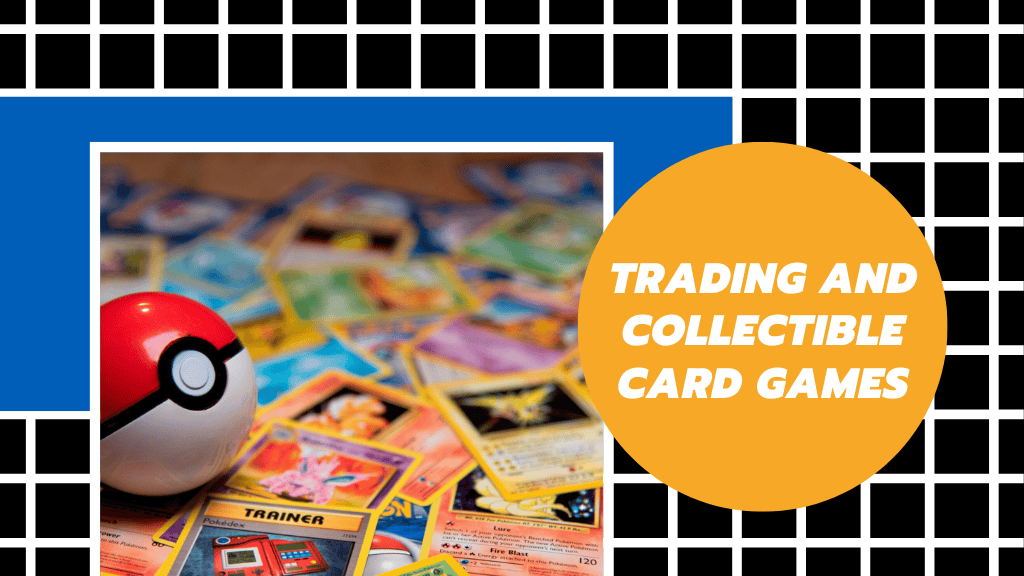 trading and collectible card games