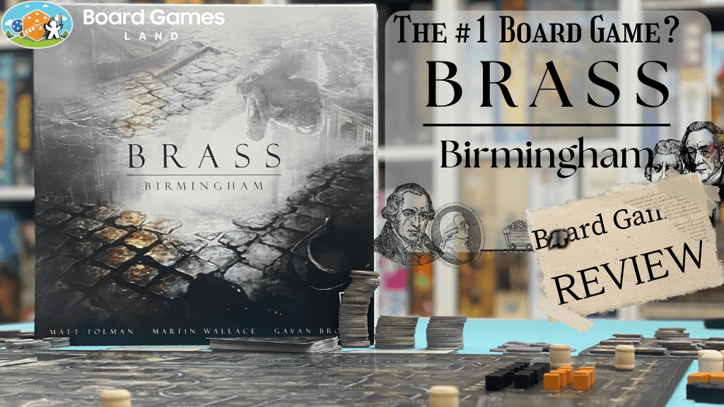 Brass Birmingham – The Best Board Game Ever? Full Review