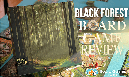 Is Black Forest the Best Board Game Of 2024 – Full Review