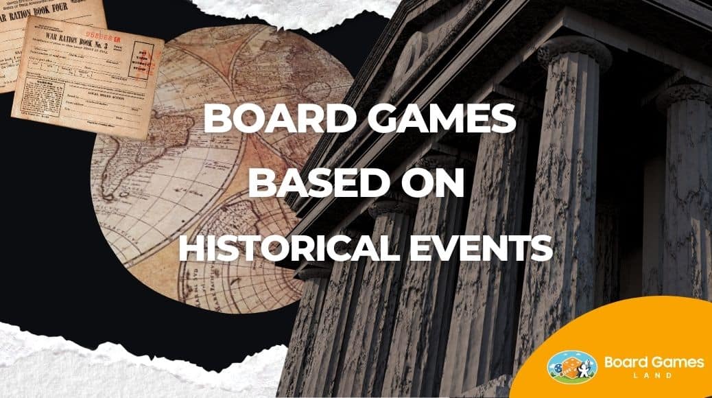 Board Games Based on Historical Events