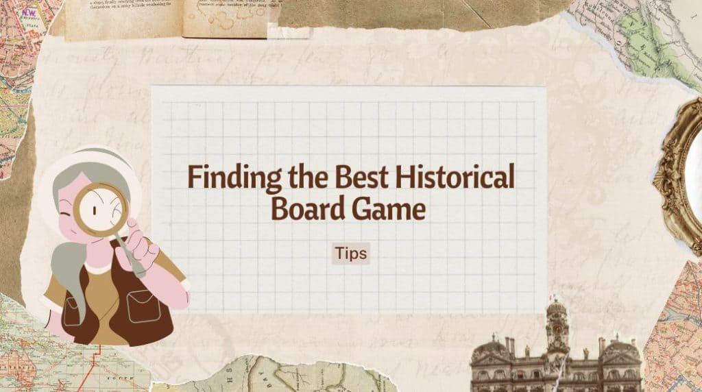 historical board game tips